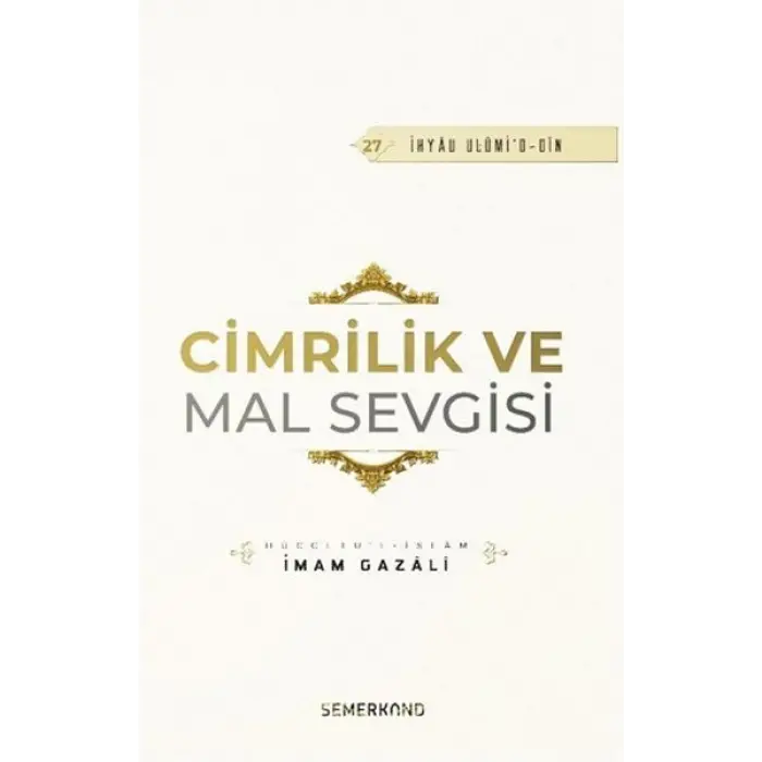 Cimrilik Ve Mal Sevigisi