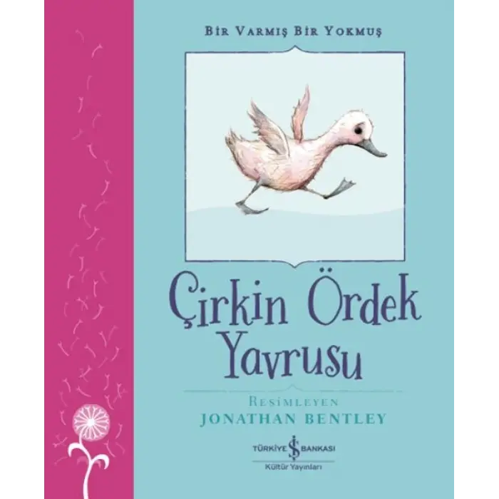 Çirkin Ördek Yrusu – Bir Varmış Bir muş