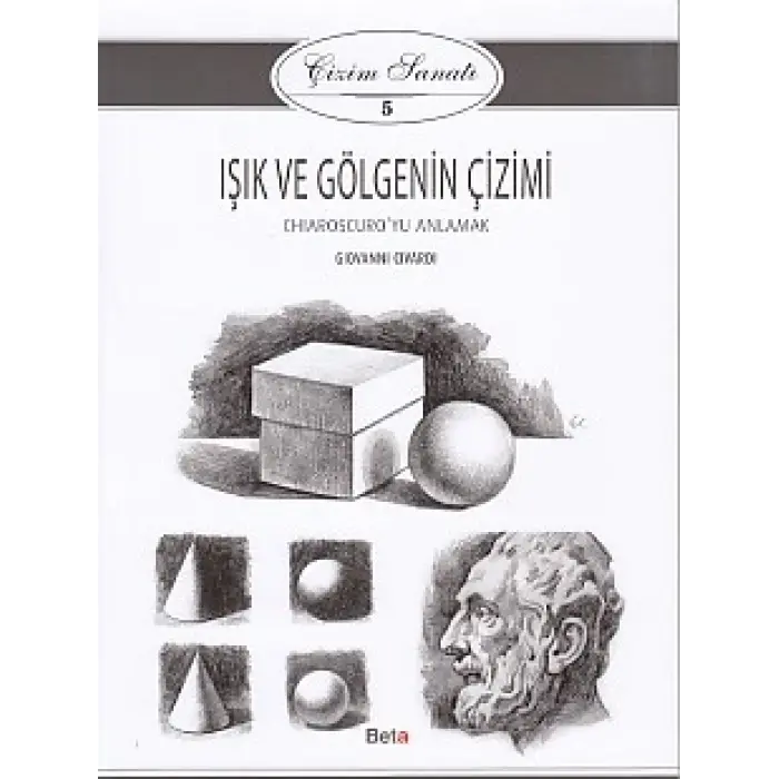 Çizim Sanatı Serisi 5 - Işık ve Göenin Çizimi