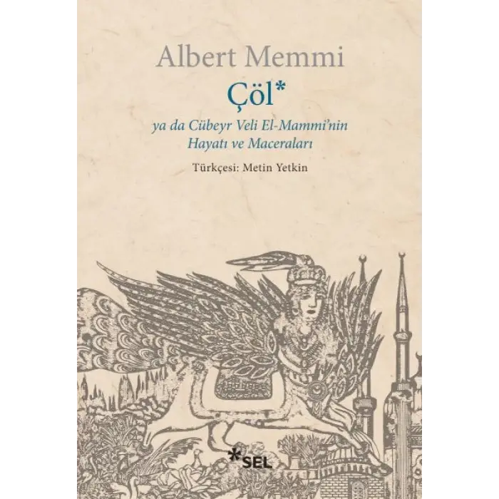 Çöl ya da Cübeyr Veli El-Mamminin Hayatı ve Maceraları