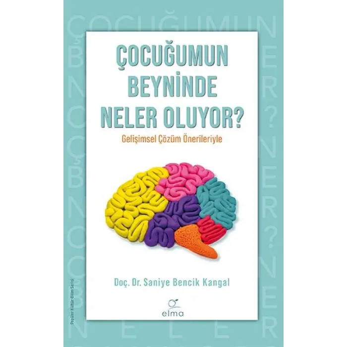 Çuğumun Beyninde Neler Oluyor ?