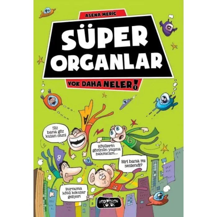 Daha Neler 1 - Süper Organlar