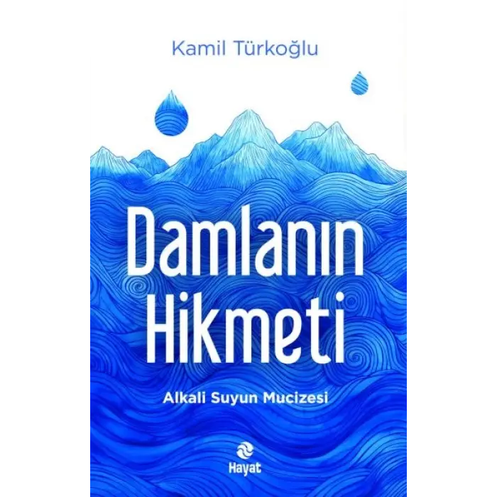 Damlanın Hikmeti