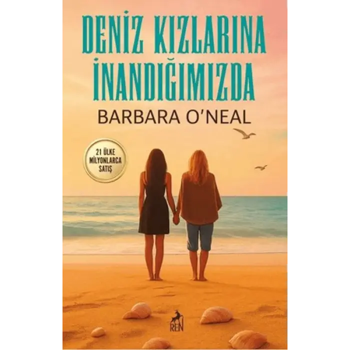 Deniz Kızlarına İnandığımızda