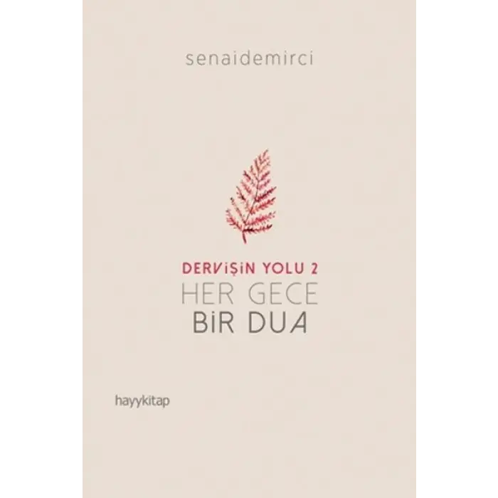 Dervişin Yolu 2 - Her Gece Bir Dua