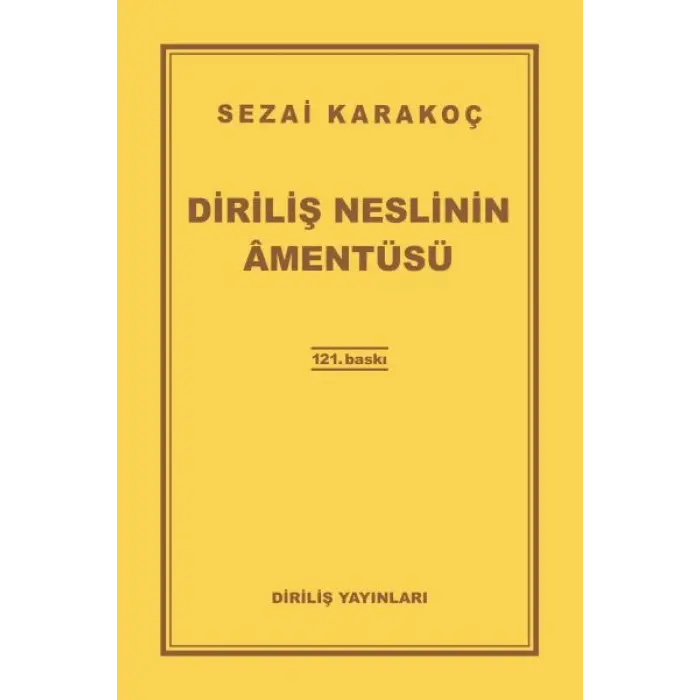Diriliş Neslinin Amentüsü