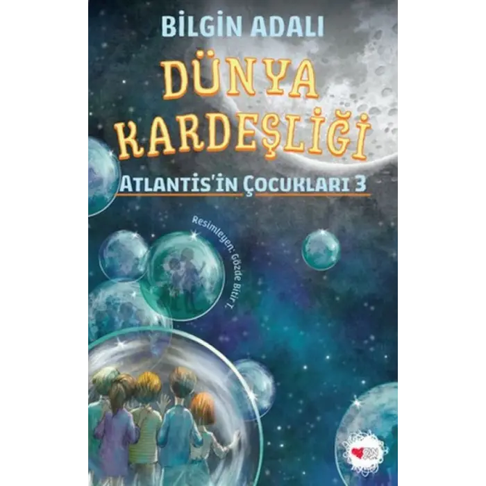 Dünya Kardeşliği - Atlantisin Çukları 3