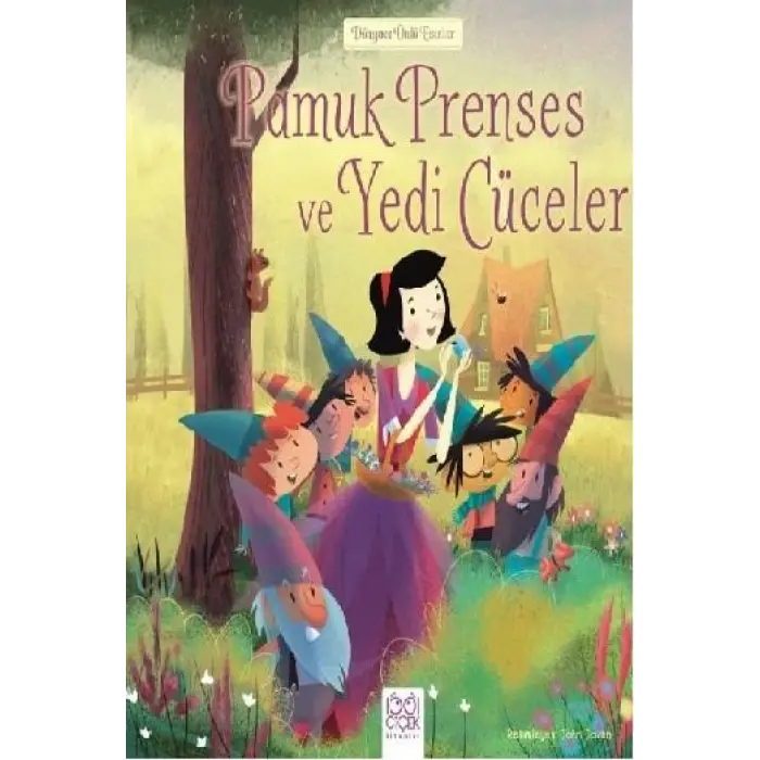 Dünyaca Ünlü Eserler - Pamuk Prenses ve Yedi Cüceler