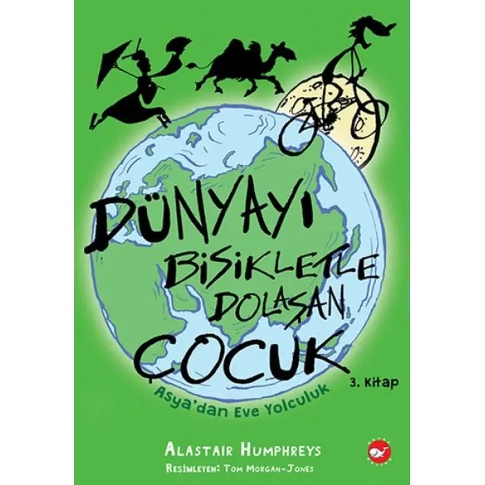 Dünyayı Bisikletle Dolaşan Çuk 3 - Asya’dan Eve Yolculuk