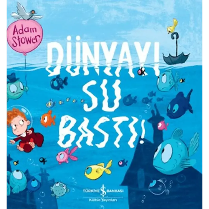 Dünyayı Su Bastı