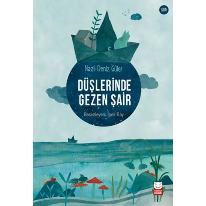Düşlerinde Gezen Şair