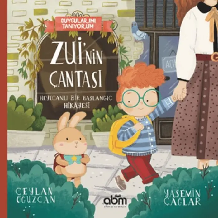 Duygularımı Tanıyorum - Zuinin Çantası Heynlı Bir Başlangıç Hikayesi
