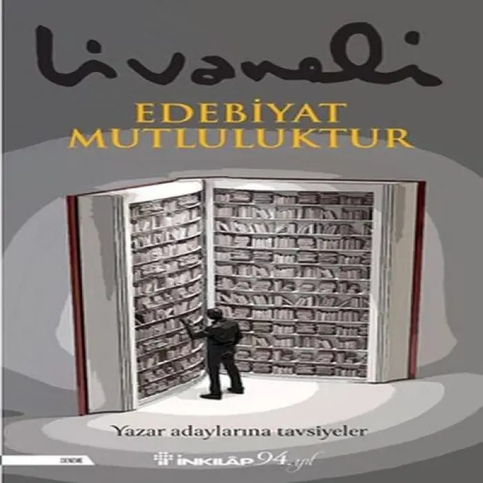 Edebiyat Mutluluktur - Yazar Adaylarına Tsiyeler