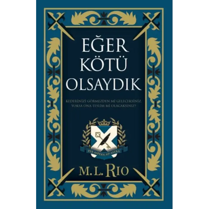 Eğer Kötü Olsaydık (Yan Boyamalı Ciltli Özel Baskı)
