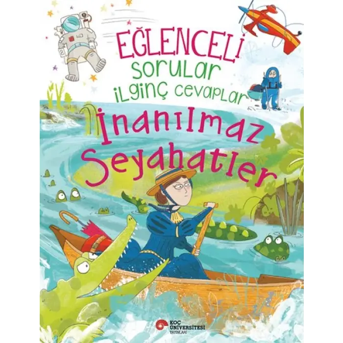 Eğlenceli Sorular İinç Cevaplar – İnanılmaz Seyahatler