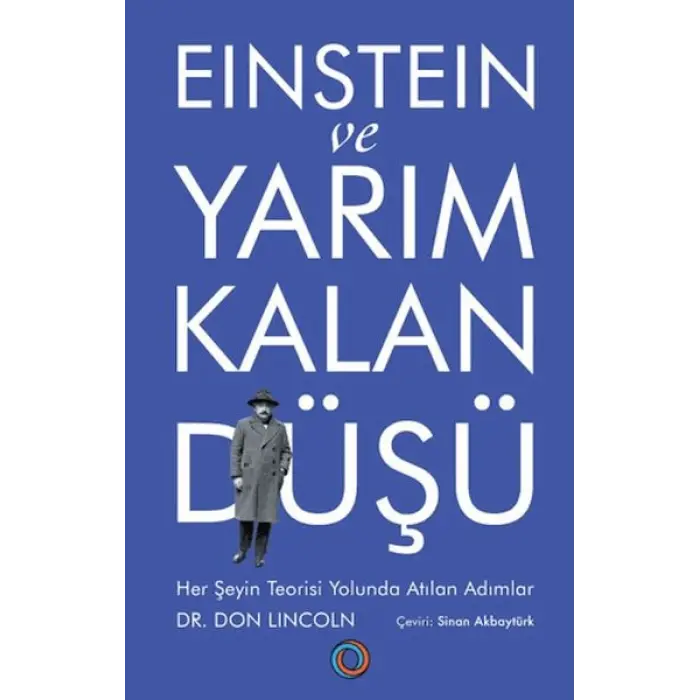 Einstein ve Yarım Kalan Düşü
