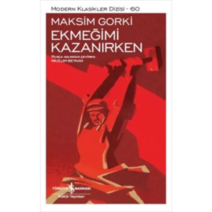 Ekmeğimi Kazanırken - Modern Klasikler Dizisi