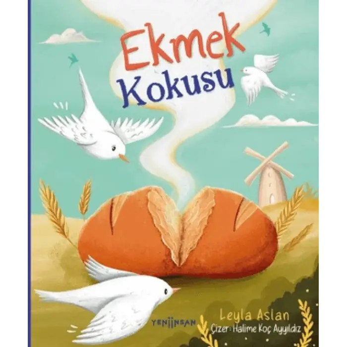 Ekmek Kokusu Leyla Aslan Yeni İnsan Yayınevi