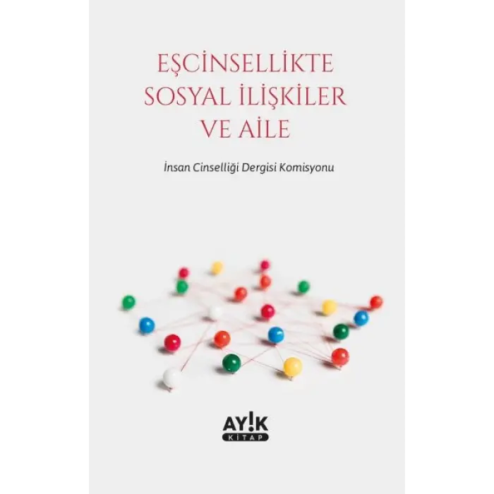 Eşcinsellikte Sosyal İlişkiler ve Aile