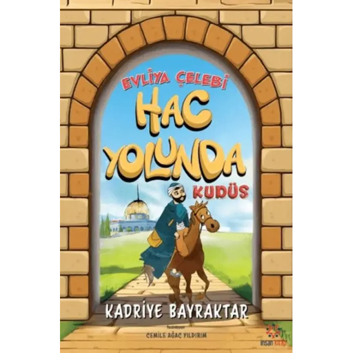 Evliya Çelebi Hac Yolunda - Kudüs
