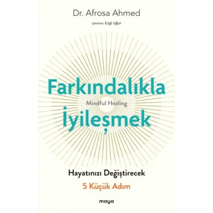 Farkındalıkla İyileşmek