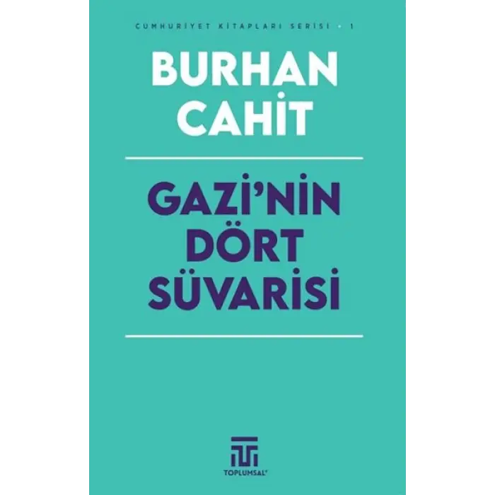 Gazi’nin Dört Süi