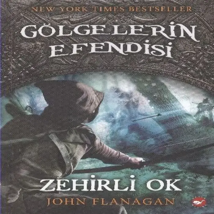 Göelerin Esi 09 - Zehirli Ok