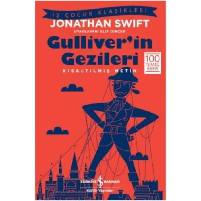 Gulliverin Gezileri (Kısaltılmış Metin)
