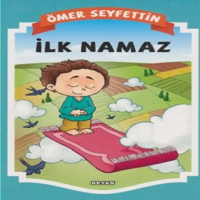 Gülücük Çuk - İlk Namaz