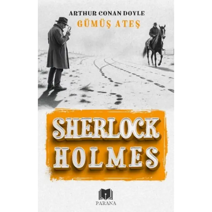Gümüş Ateş - Sherlk Holmes