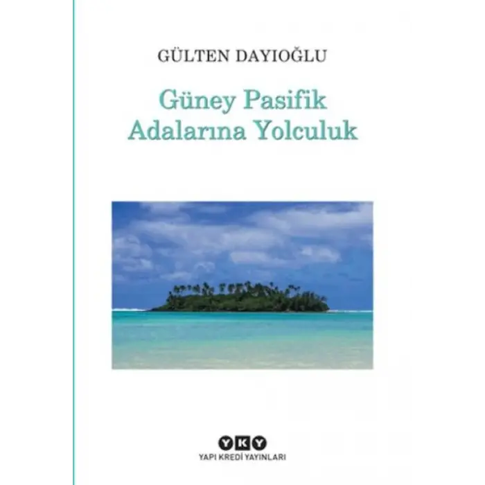 Güney Pasifik Adalarına Yolculuk