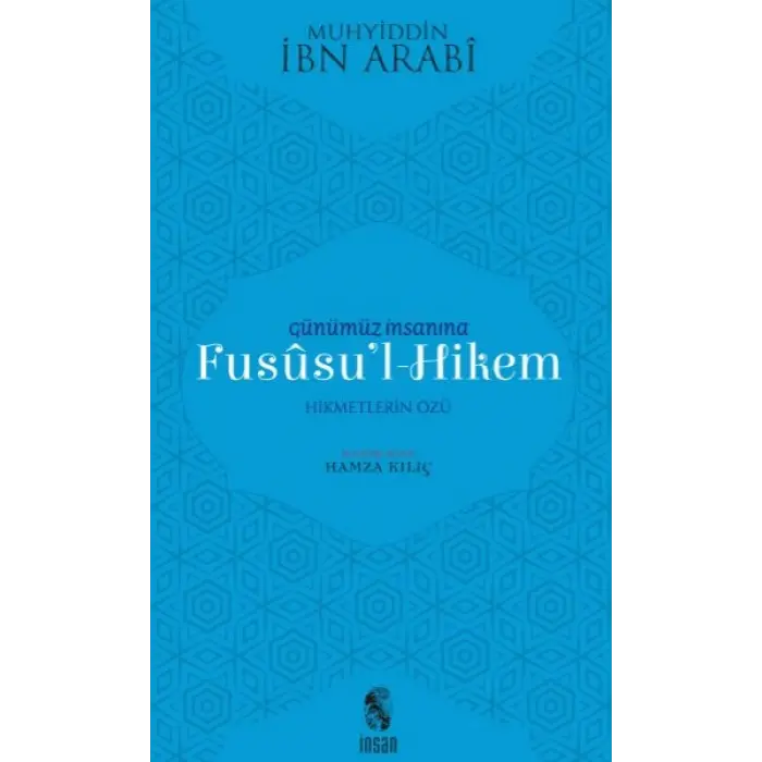 Günümüz İnsanına Fususul-Hikem