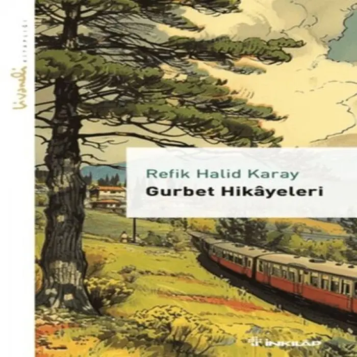 Gurbet Hikayeleri - Livaneli lığı