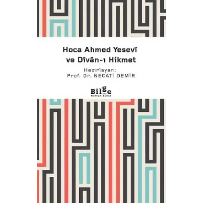 Ha Aed Yesevi ve Divan-ı Hikmet
