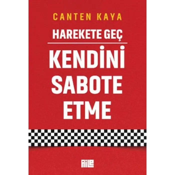Harekete Geç - Kendini Sabote Etme