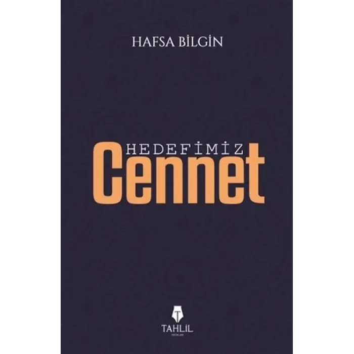 Hedefimiz Cennet