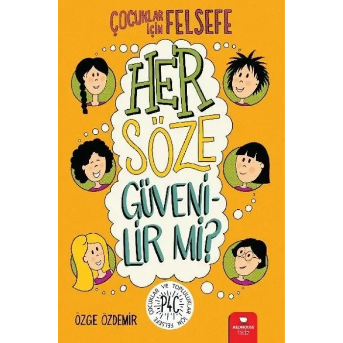 Her Söze Güvenilir mi? - Çuklar İçin Felsefe