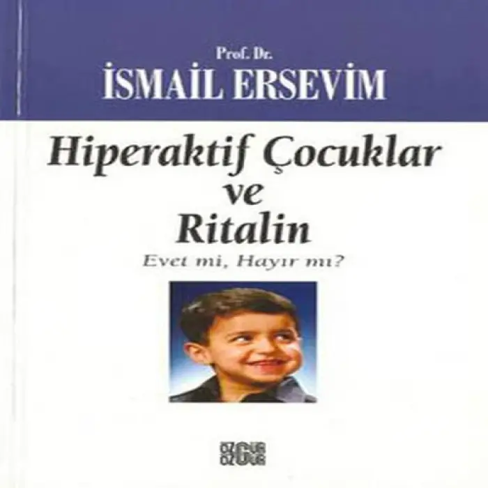 Hiperaktif Çuklar ve lin  Evet mi, Hayır mı?