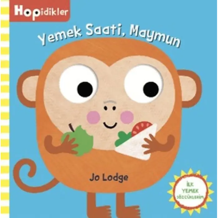 Hopidikler, Yemek Saati, Maymun