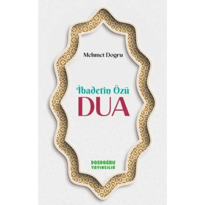 İbadetin Özu¨ Dua
