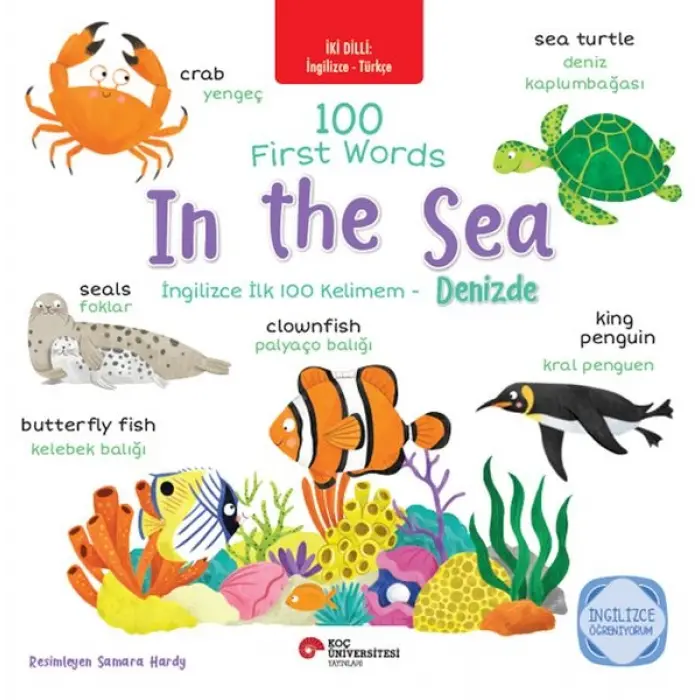 İki Dilli: İngilizce-Türkçe 100 Fırst Words- In The Sea-İngilizce İlk 100 Kelimem- Denizde İngilizce