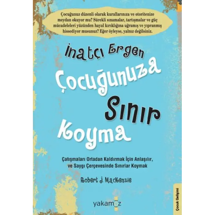 İnatçı Ergen Çuğunuza Sınır Koyma
