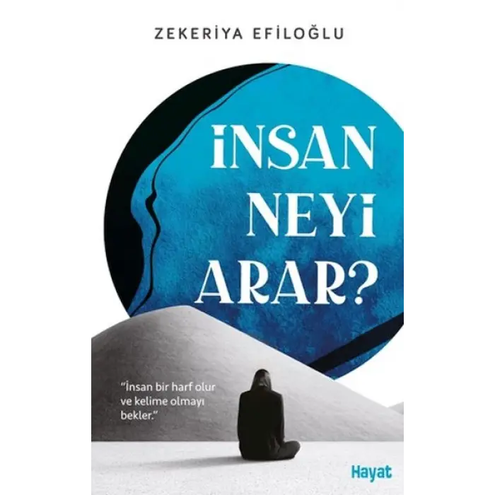 İnsan Neyi Arar