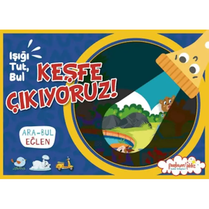 Işığı, Tut, Bul Keşfe Çıkıyoruz!