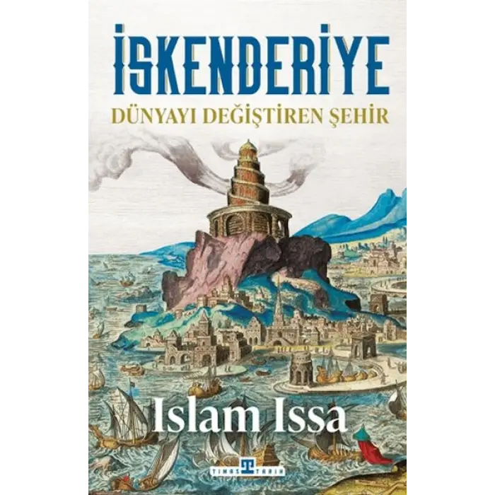 İskenderiye: Dünyayı Değiştiren Şehir
