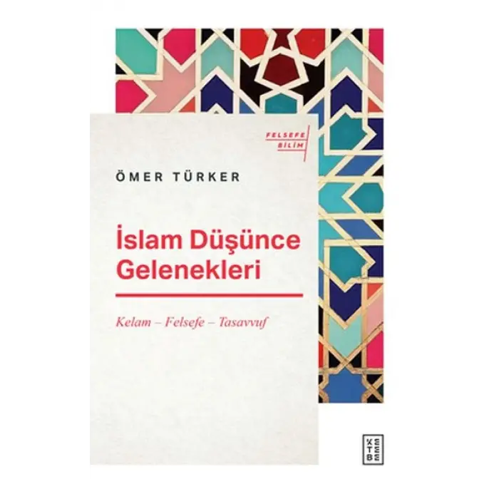 İslam Düşünce Gelenekleri - Kelam-Felsefe-Tasvuf