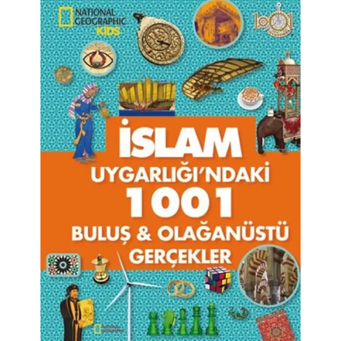 İslam Uygarlığındaki 1001 Buluş - Olağtü Gerçekler