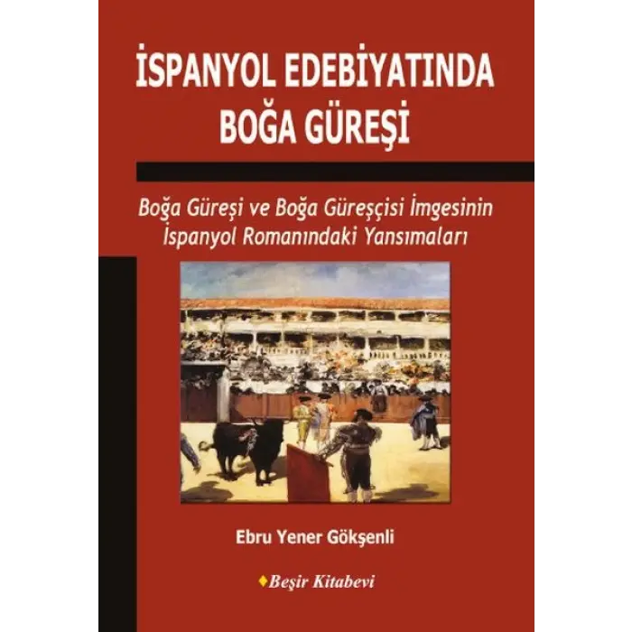 İspanyol Edebiyatında Boğa Güreşi