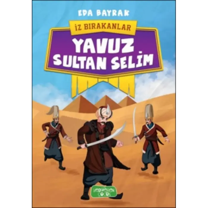 İz Bırakanlar - Yuz Sultan Selim
