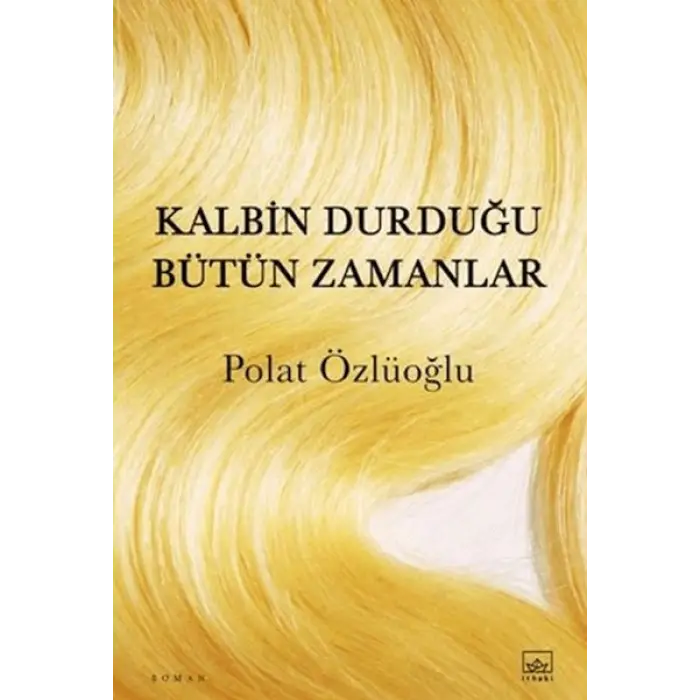 K Durduğu Bütün Zamanlar
